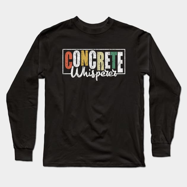 Concrete Whisperer  Retro Vintage Long Sleeve T-Shirt by AbstractA